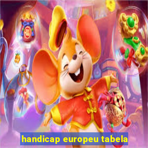 handicap europeu tabela